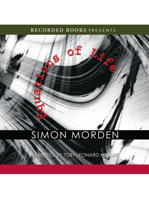 Title details for Equations of Life by Simon Morden - Available